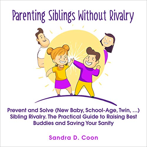 Cover of Parenting Siblings Without Rivalry