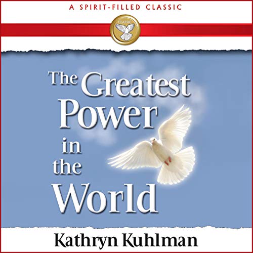 Cover of Greatest Power in the World (A Spirit-Filled Classic)