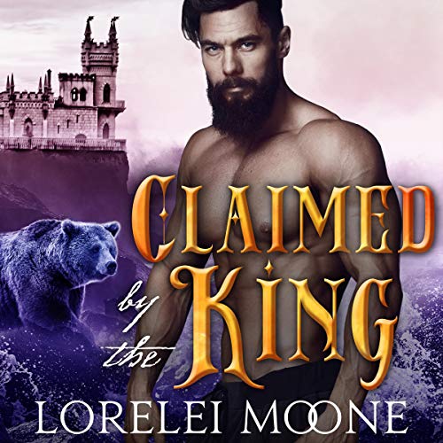 Cover of Claimed by the King: A BBW Bear Shifter Fantasy Romance