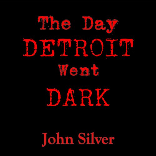 Cover of The Day Detroit Went Dark