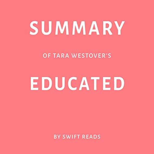 Cover of Summary of Tara Westover’s Educated by Swift Reads
