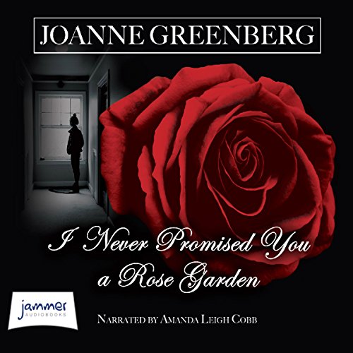 Cover of I Never Promised You a Rose Garden
