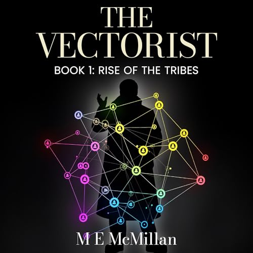 Cover of The Vectorist: Rise of the Tribes