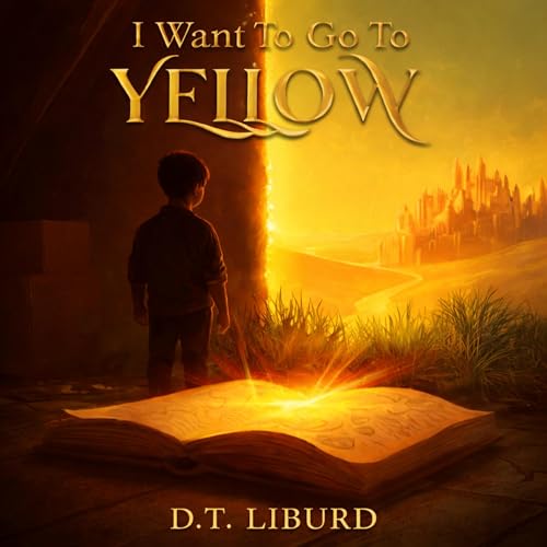 Cover of I Want to Go to Yellow