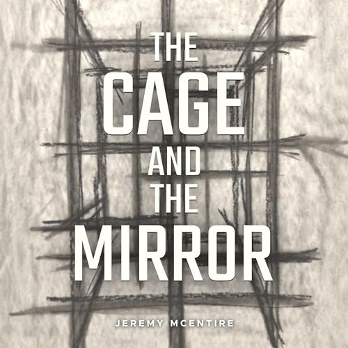 Cover of The Cage and the Mirror