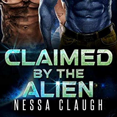 Cover of Claimed by the Alien: Alien Menage Romance