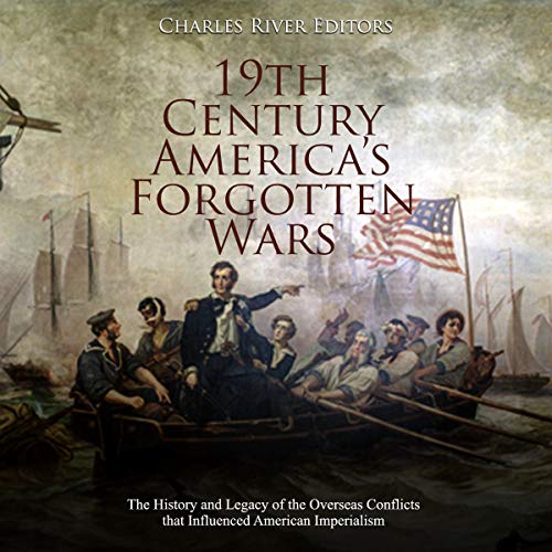 Cover of 19th Century America’s Forgotten Wars