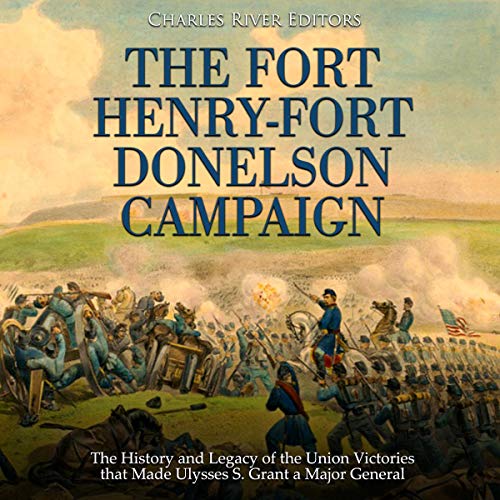 Cover of The Fort Henry-Fort Donelson Campaign