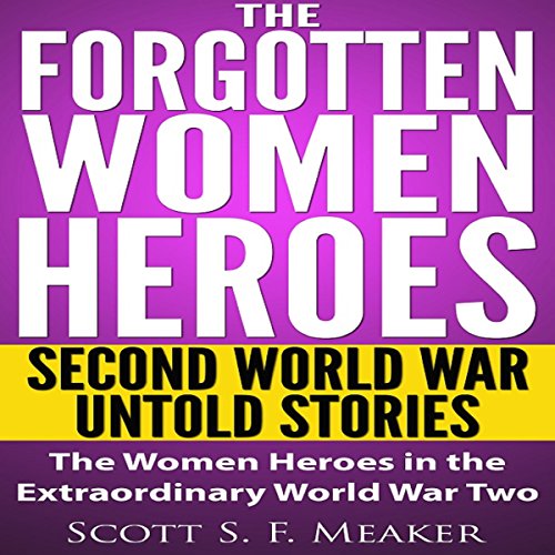 Cover of The Forgotten Women Heroes