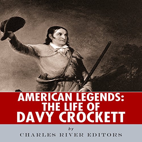 Cover of American Legends: The Life of Davy Crockett