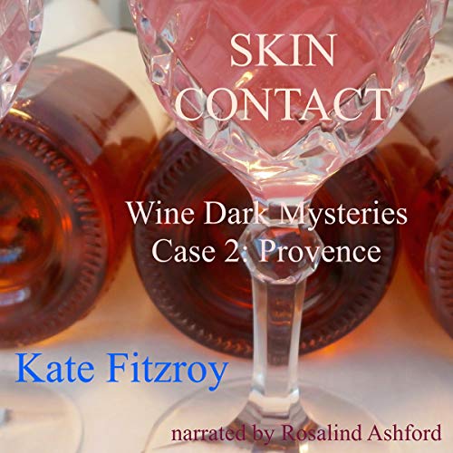 Cover of Skin Contact: Wine Dark Mysteries Case 2