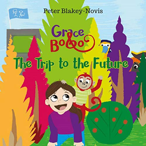Cover of Grace & Bobo - The Trip To The Future