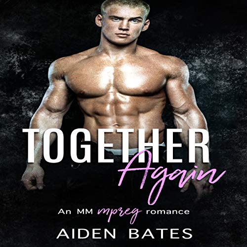 Cover of Together Again: An Mpreg Romance