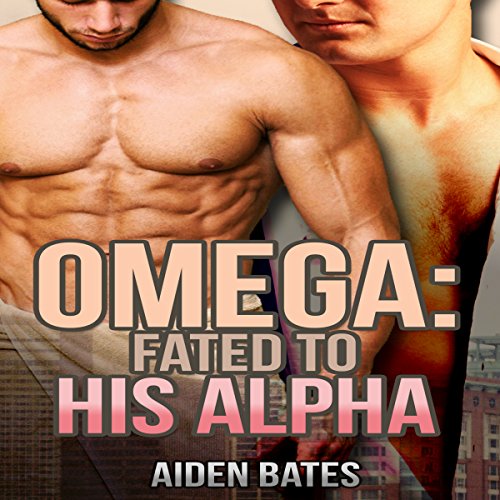 Cover of Omega: Fated to His Alpha