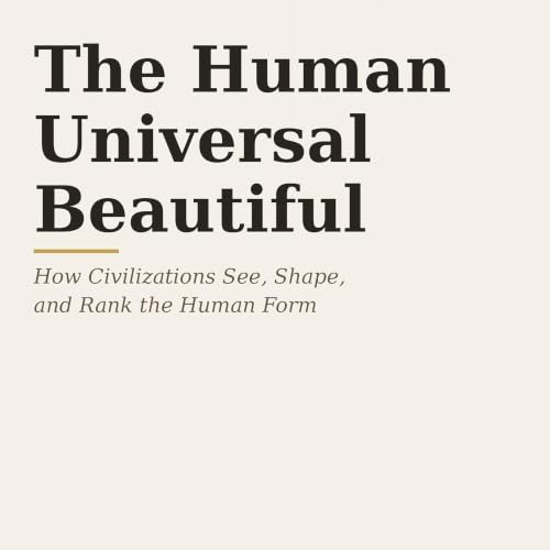 Cover of The Human Universal Beautiful