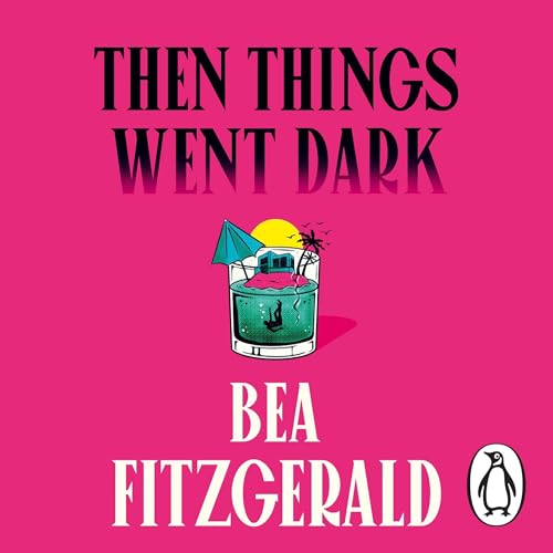 Cover of Then Things Went Dark