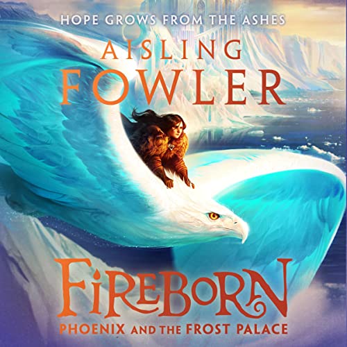 Cover of Fireborn: Phoenix and the Frost Palace