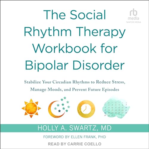 Cover of The Social Rhythm Therapy Workbook for Bipolar Disorder