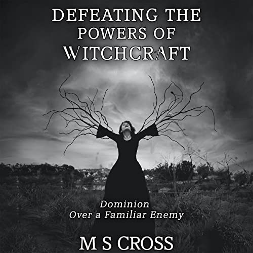 Cover of Defeating the Powers of Witchcraft