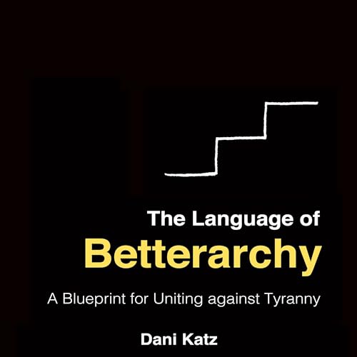 Cover of The Language of Betterarchy