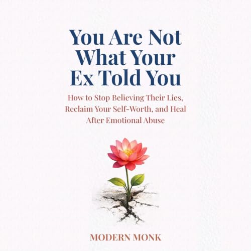 Cover of You Are Not What Your Ex Told You