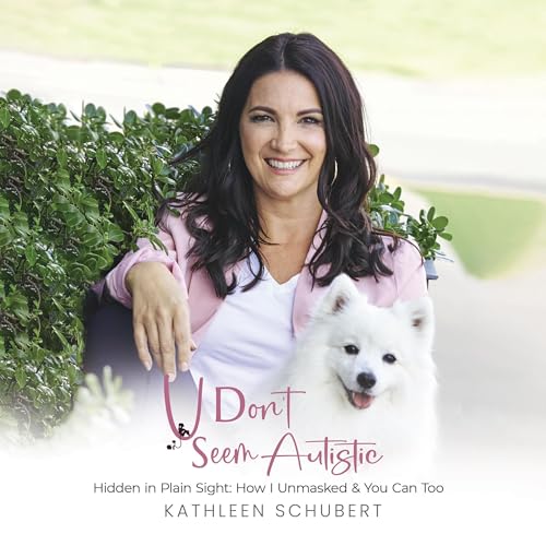 Cover of U Don't Seem Autistic: Hidden in Plain Sight