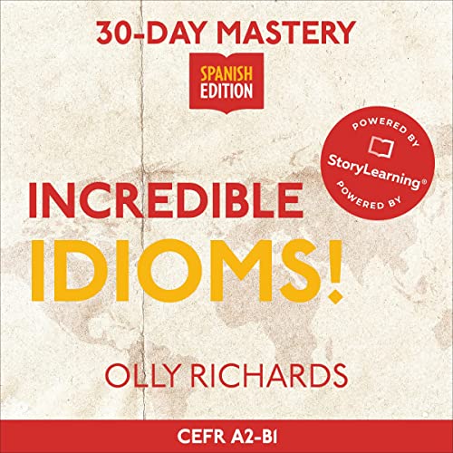 Cover of 30-Day Mastery: Incredible Idioms!