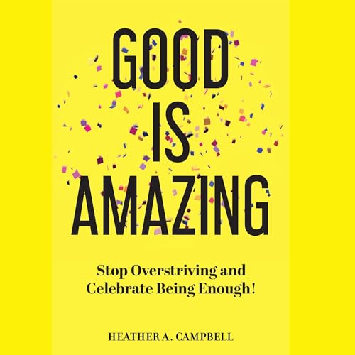 Cover of Good Is Amazing