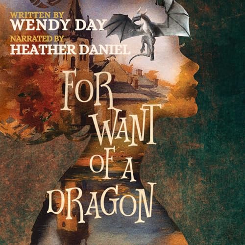 Cover of For Want of a Dragon