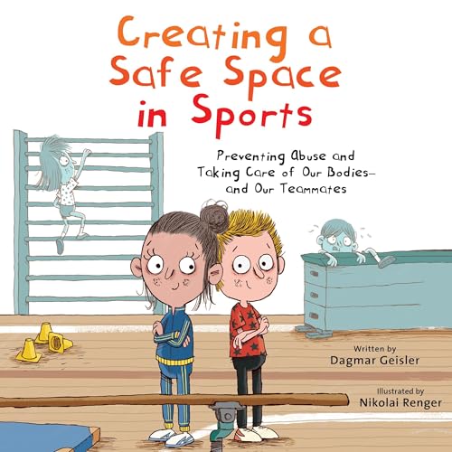 Cover of Creating a Safe Space in Sports