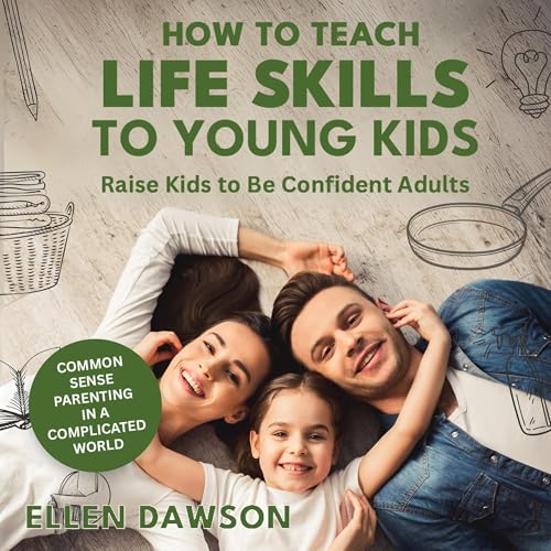 Cover of How to Teach Life Skills to Young Kids