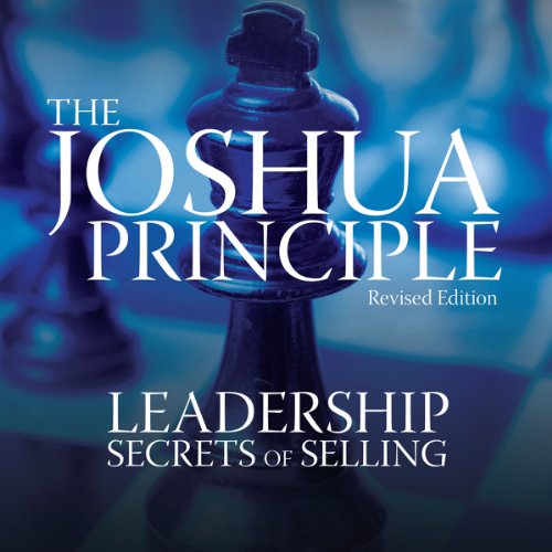 Cover of The Joshua Principle: Leadership Secrets of Selling