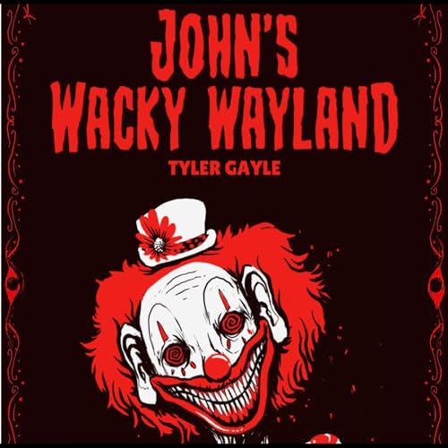 Cover of John's Wacky Wayland