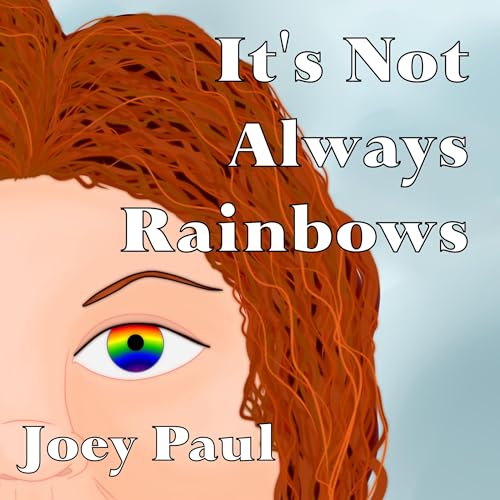Cover of It's Not Always Rainbows