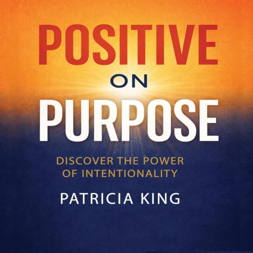 Cover of Positive on Purpose