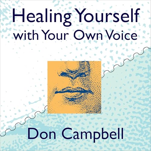 Cover of Healing Yourself with Your Own Voice