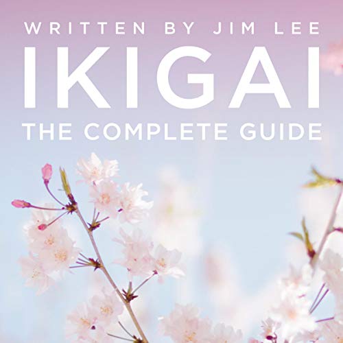 Cover of Ikigai: The Complete Guide