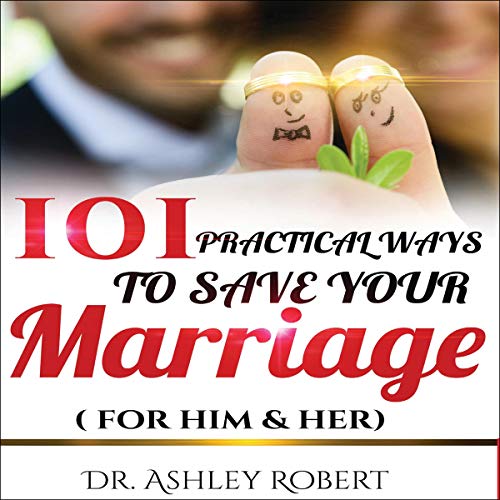 Cover of 101 Practical Ways to Save Your Marriage