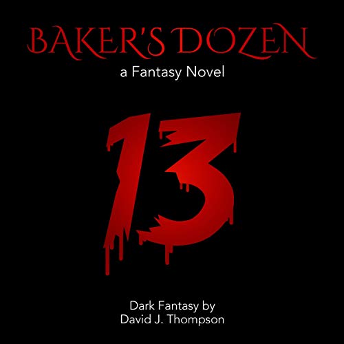 Cover of Baker's Dozen: A Fantasy Novel