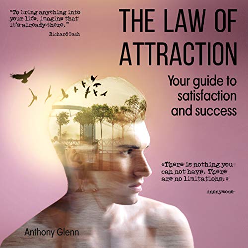Cover of The Law of Attraction: Your Guide to Satisfaction and Success