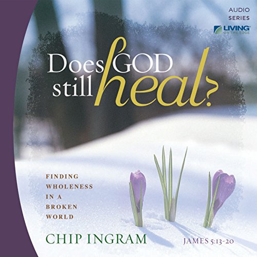 Cover of Does God Still Heal?