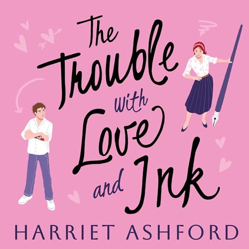 Cover of The Trouble with Love and Ink