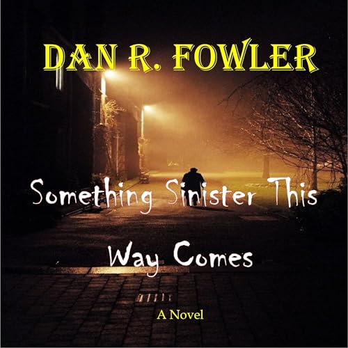 Cover of Something Sinister This Way Comes