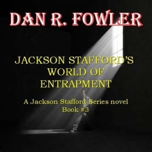 Cover of Jackson Stafford's World of Entrapment