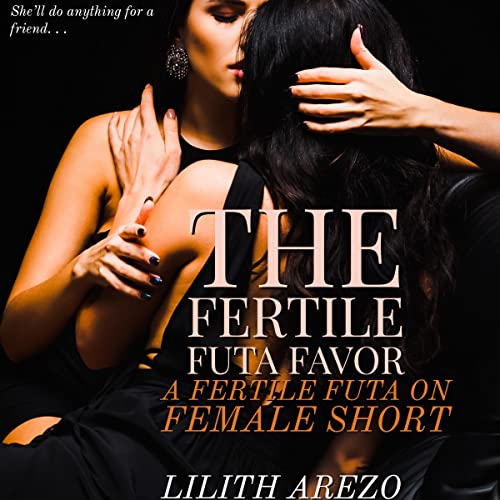 Cover of The Fertile Futa Favor