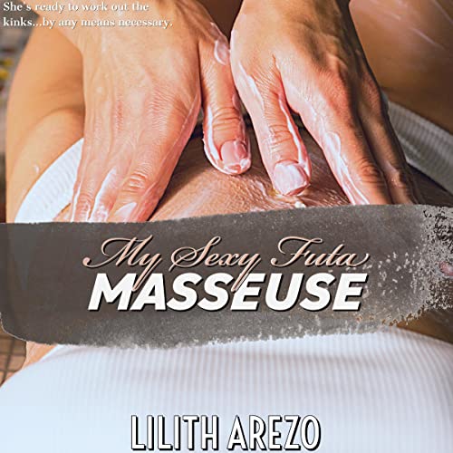 Cover of My Sexy Futa Masseuse