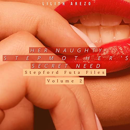 Cover of Her Naughty Stepmother's Secret Need