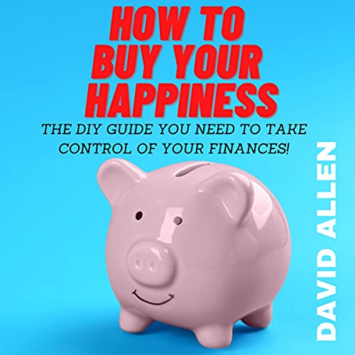Cover of How to Buy Your Happiness