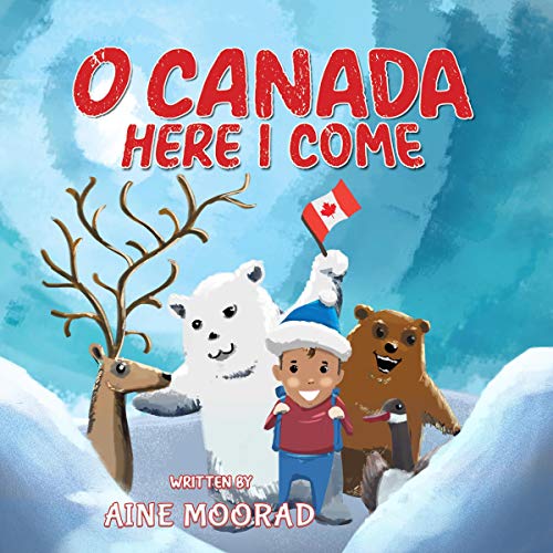 Cover of O Canada, Here I Come!