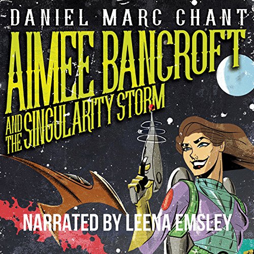 Cover of Aimee Bancroft and the Singularity Storm